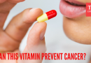 कोणत्या व्हिटॅमिनला कर्करोगविरोधी जीवनसत्व म्हणतात आणि त्याची कमतरता रोगाशी का जोडली जाते