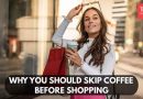 खरेदी करण्यापूर्वी तुम्ही कॉफी का वगळली पाहिजे |