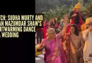 लग्नात सुधा मुर्ती आणि किरण मुझुमदार शॉ यांचा आनंदी डान्स व्हायरल: कोण होते वधू आणि वर |