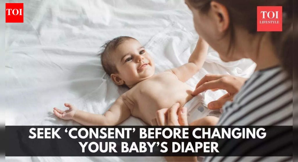 बाळाचे डायपर बदलण्यापूर्वी ‘संमती’ घ्या, तज्ञांचा सल्ला |