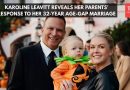 कॅरोलिन लेविटने तिच्या पतीसोबत वयाच्या 32 वर्षांच्या फरकाबद्दल पालकांशी ‘आव्हानात्मक’ चर्चा आठवली |