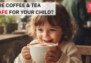चहा आणि कॉफी मुलांसाठी सुरक्षित आहे का? अव्वल बालरोगतज्ञांनी उघड केले धक्कादायक सत्य |