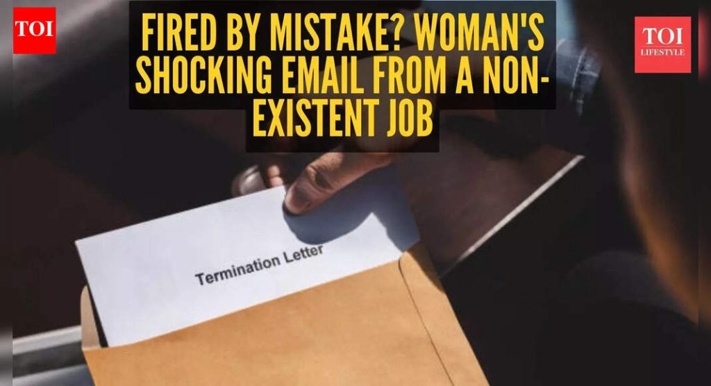 तिने कधीही काम केले नाही अशा कंपनीकडून महिलेला नोकरी समाप्तीचा ईमेल प्राप्त झाला!