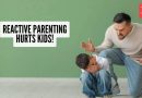 प्रतिक्रियाशील पालकत्व मुलाच्या वर्तनाला कसे आकार देते आणि ते कसे बदलू शकते |