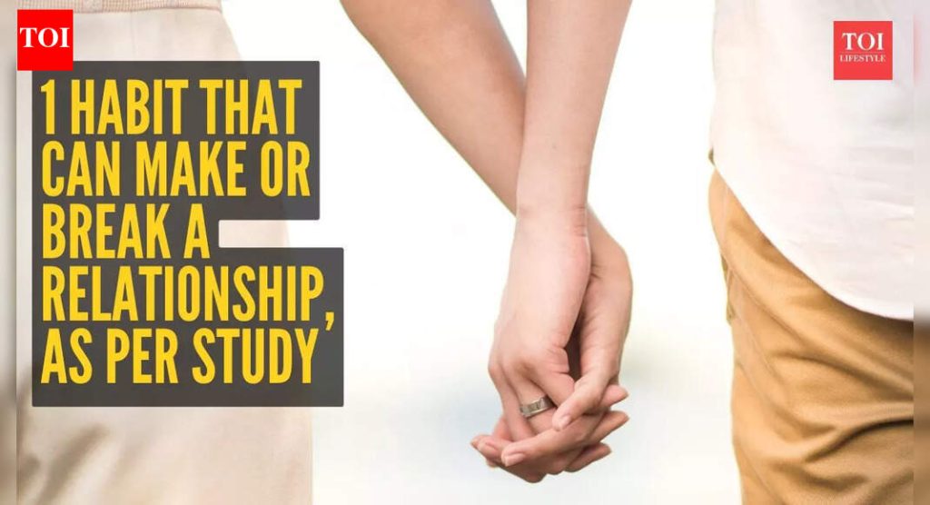 या 1 सवयीमुळे नातं बनू किंवा तुटू शकतं, नव्या अभ्यासातून समोर आलं आहे