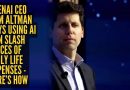 ओपनएआयचे सीईओ सॅम ऑल्टमन म्हणतात की एआय वापरल्याने दैनंदिन जीवनातील खर्चाच्या किंमती कमी होऊ शकतात – पण ते खरोखर होईल का?